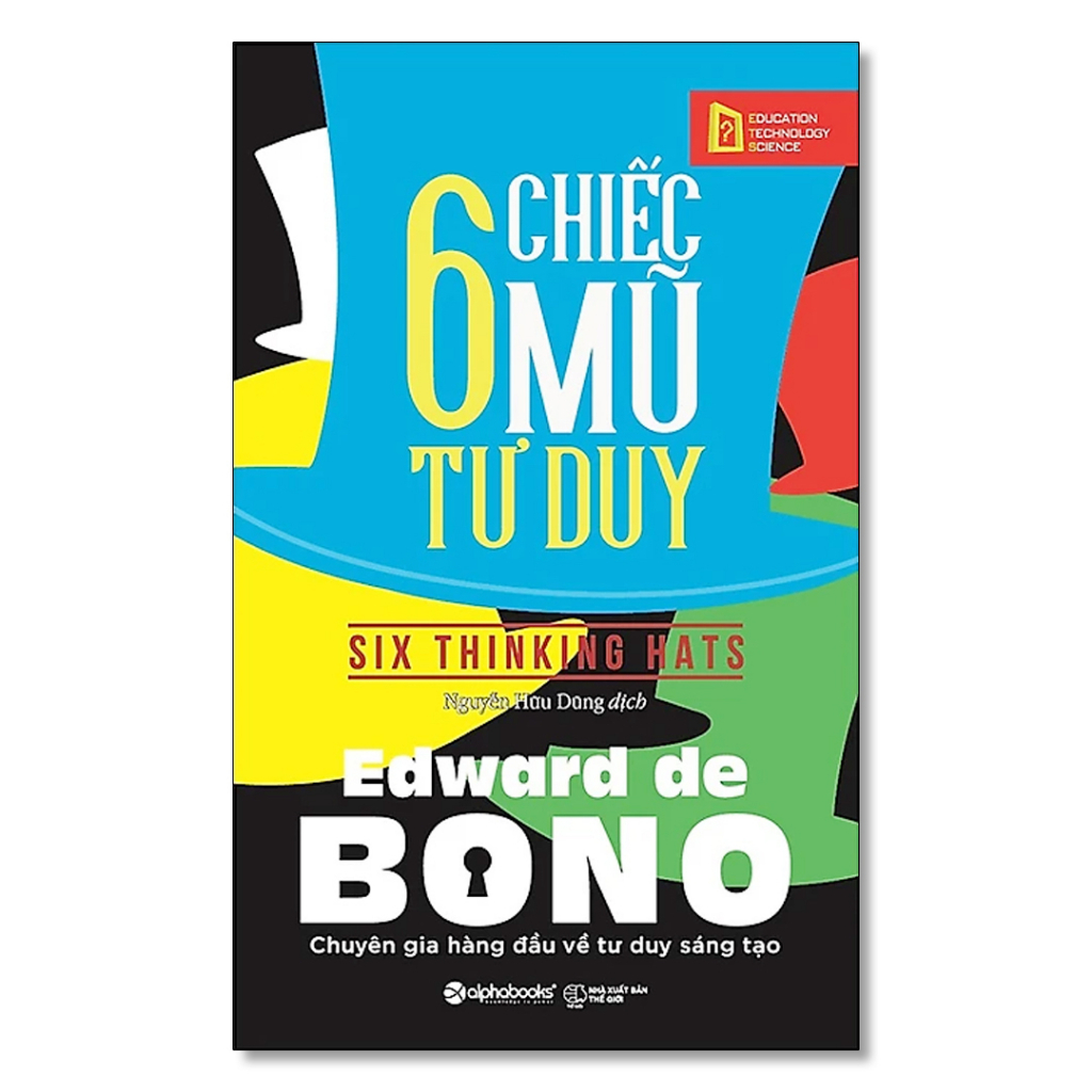 Sách - 6 Chiếc Mũ Tư Duy ( Tái bản )