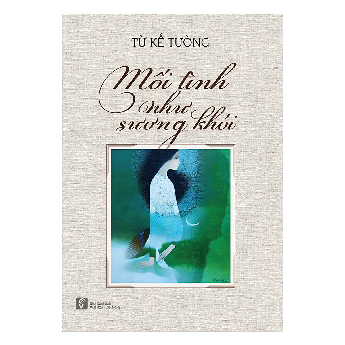 Nxbhcm - sách mối tình sương khói - từ kế tường
