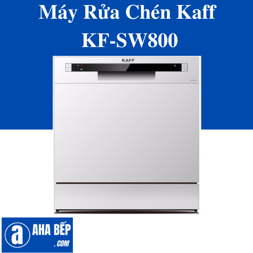 MÁY RỬA CHÉN KAFF KF-SW800 - Hàng Chính Hãng (Hotline: 0899 167 587)