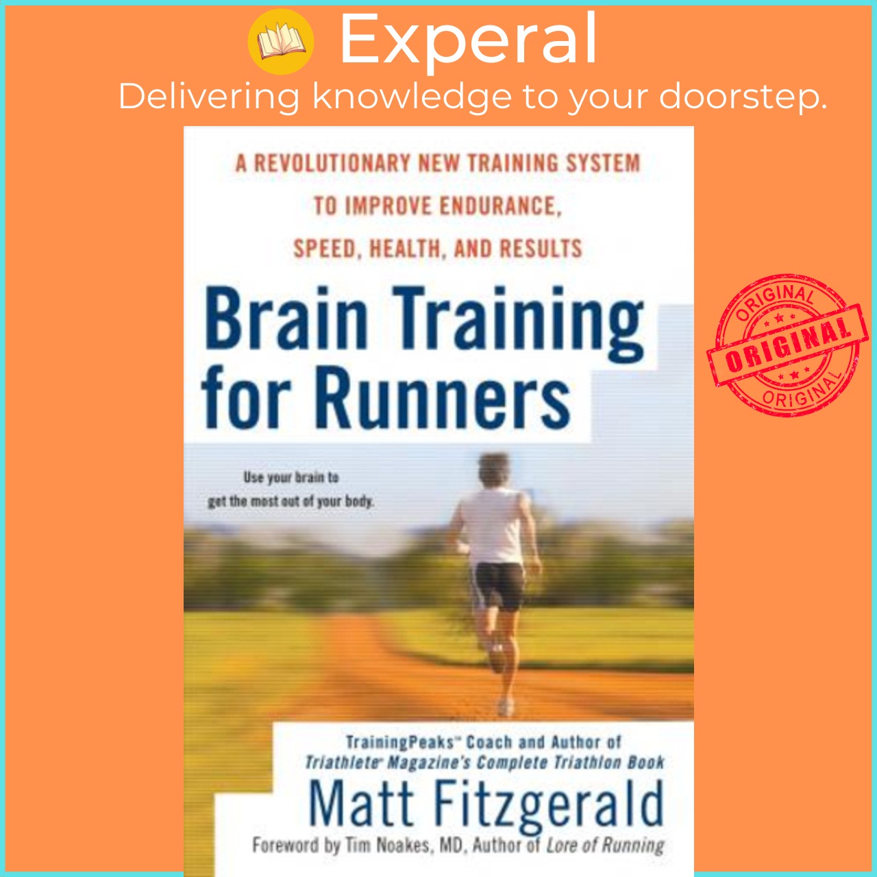 Brain Training for Runners: A Revolutionary New Training System to Improve  Endurance, Speed, Health, and Res ults