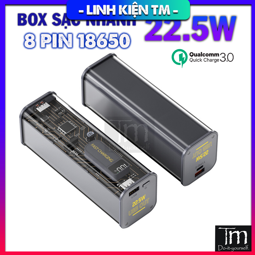 Box sạc dự phòng trong suốt sạc nhanh 22.5w 8 cell 18650