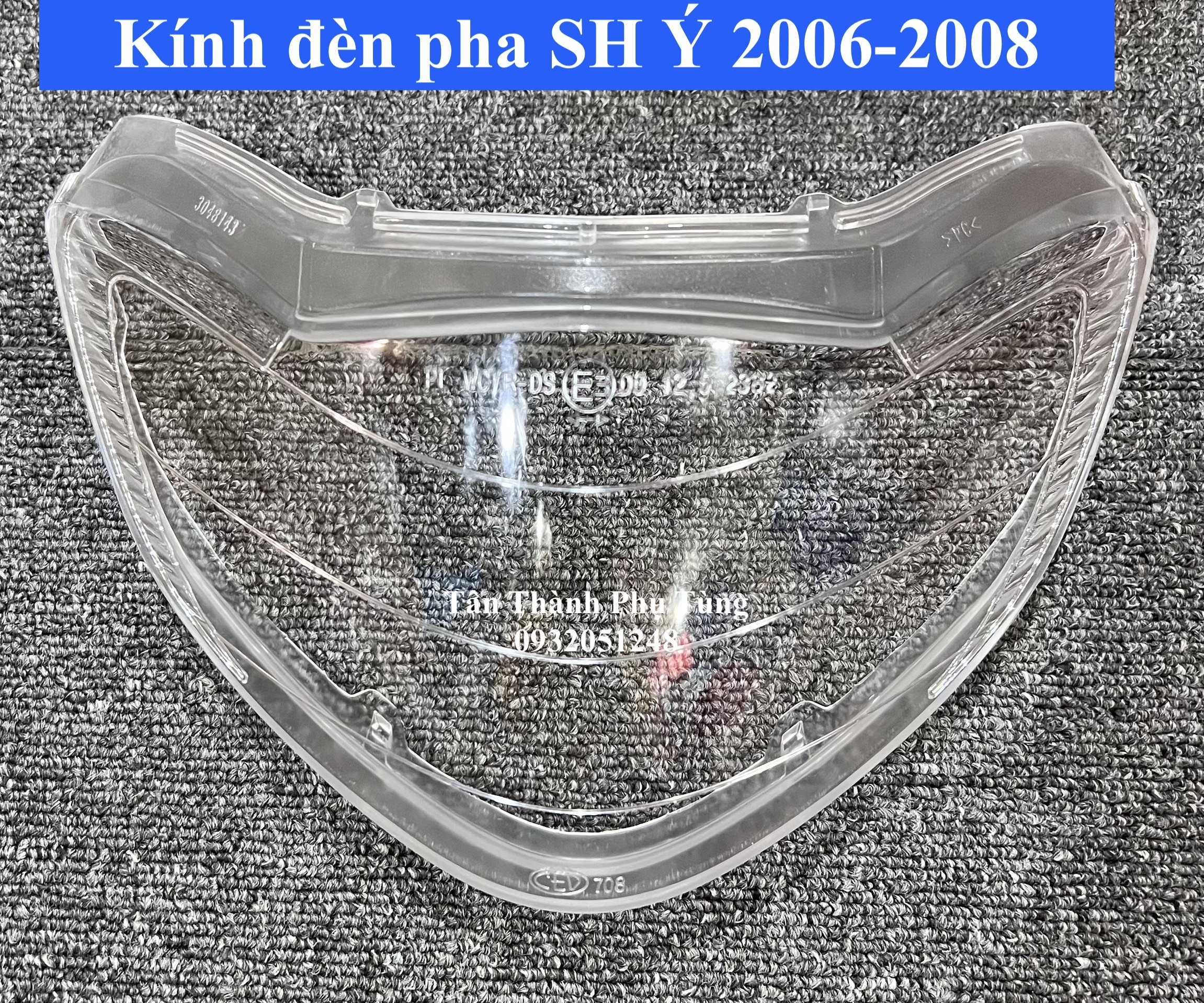 Kính đèn pha SH Ý 2006-2008
