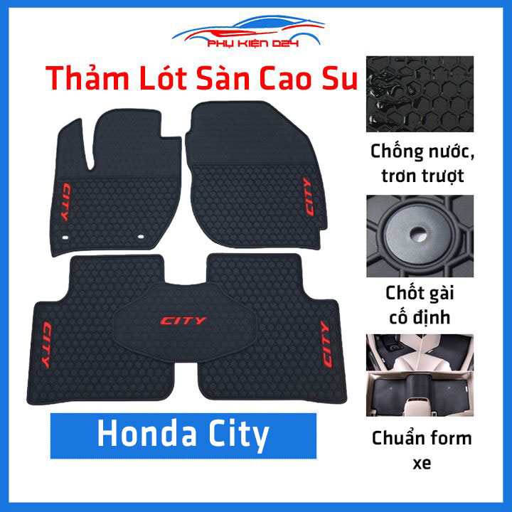 Thảm lót sàn cho xe HONDA CITY cao su, thảm trải sàn xe hơi không mùi, chống trơn trượt, mài mòn tốt