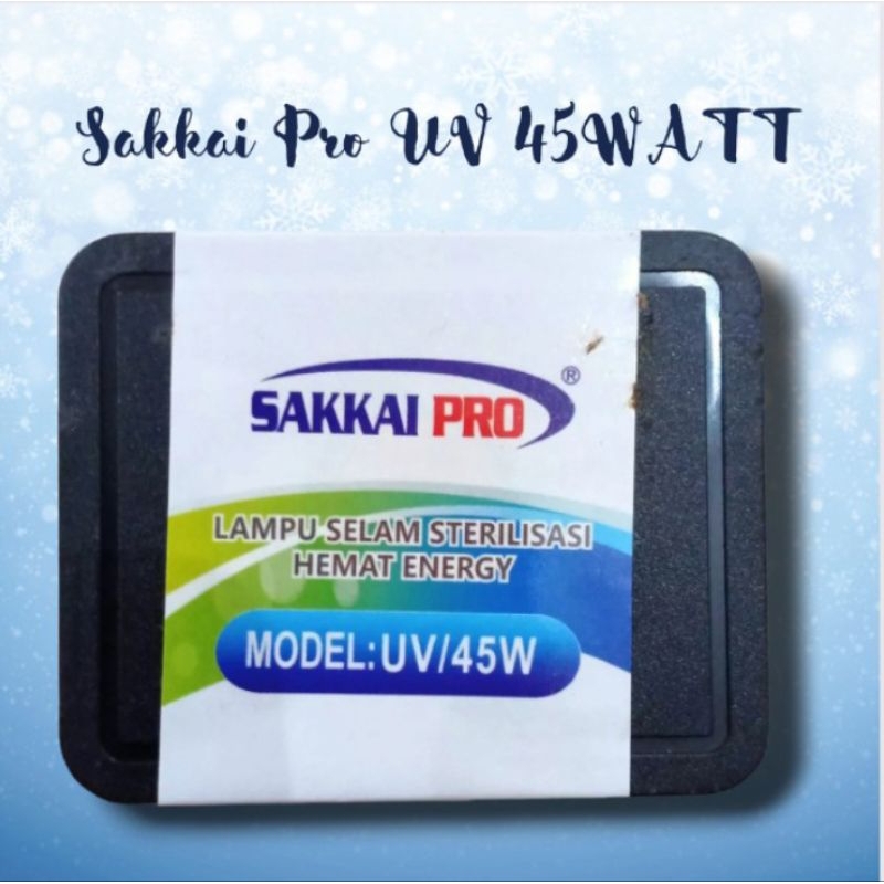 SAKKAI PRO UV 45WATT LAMPU UV ULTRAVIOLET ANTI LUMUT BAKTERI STERILISASI