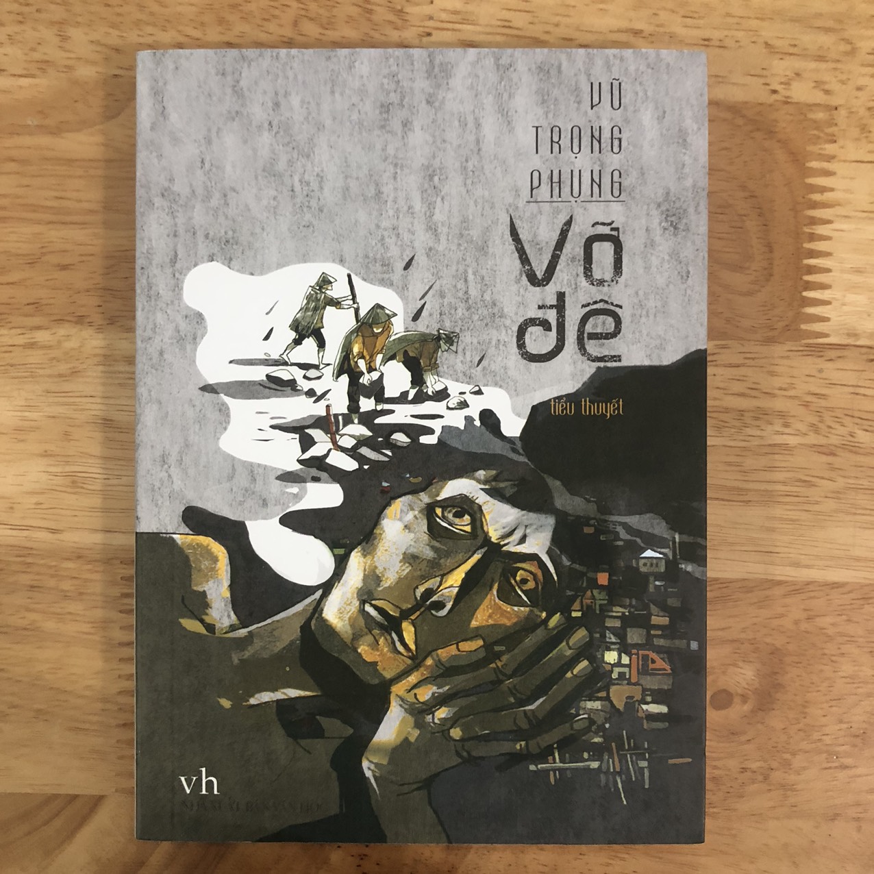 Sách : Tiểu Thuyết - Vỡ Đê  (Vũ Trọng Phụng)