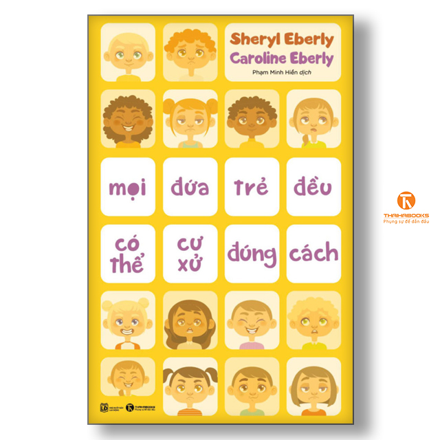 Sách - Mọi đứa trẻ đều có thể cư xử đúng cách - Thaihabooks