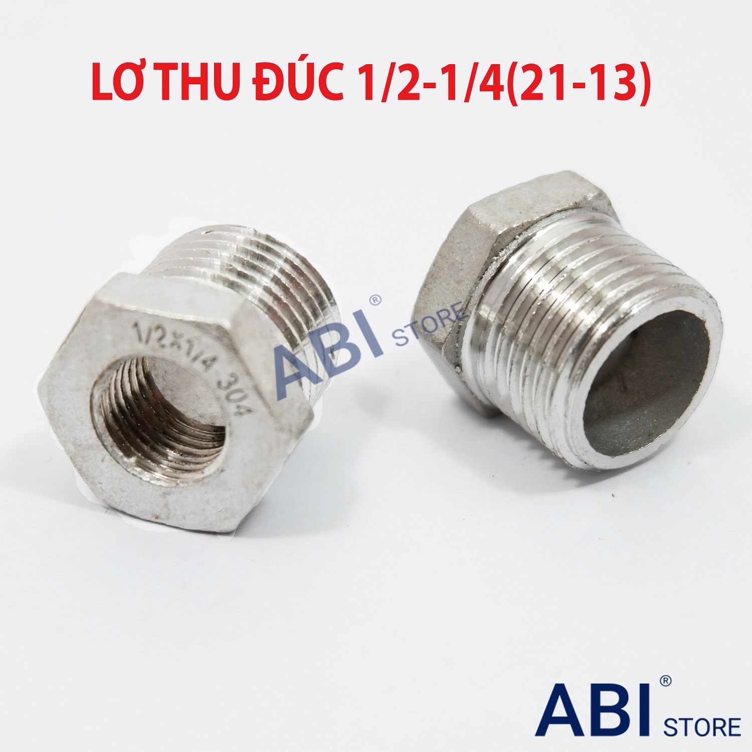 Lơ Thu 1/2 1/4 ( Chuyển Bậc Ren 21 - 13) Inox Đúc Sần Hàng Bền Đẹp Chống Rỉ, Cà Rá 21/13