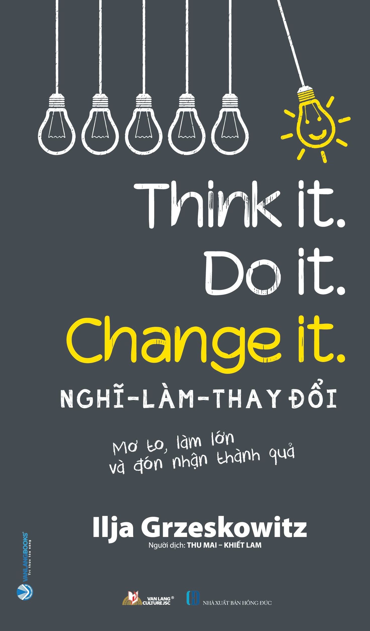 Sách - Nghĩ - Làm - Thay đổi-Vanlangbooks