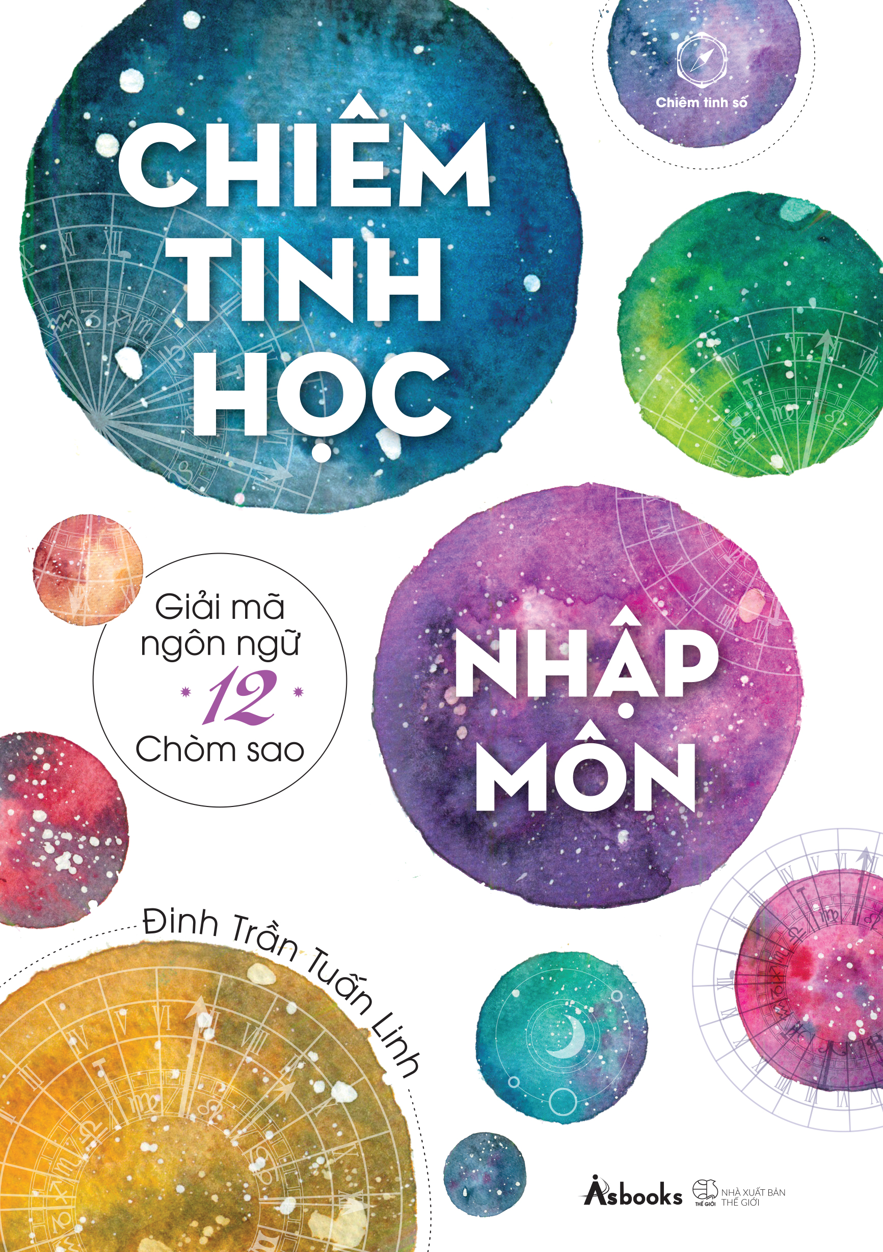 Sách in màu - Chiêm Tinh Học Nhập Môn - Giải mã ngôn ngữ 12 chòm sao