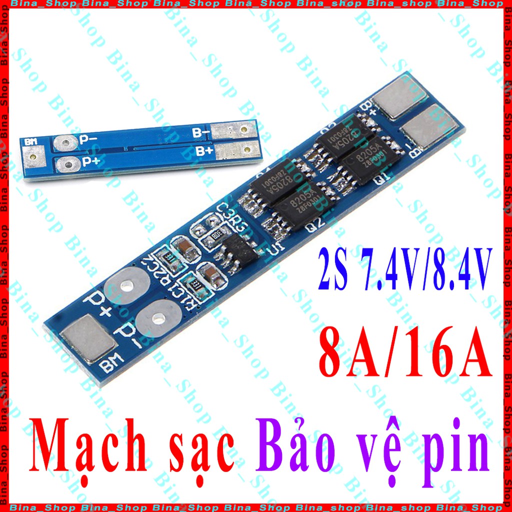 Mạch sạc bảo vệ pin 2s 18650 7.4v 8.4v 8a/16a