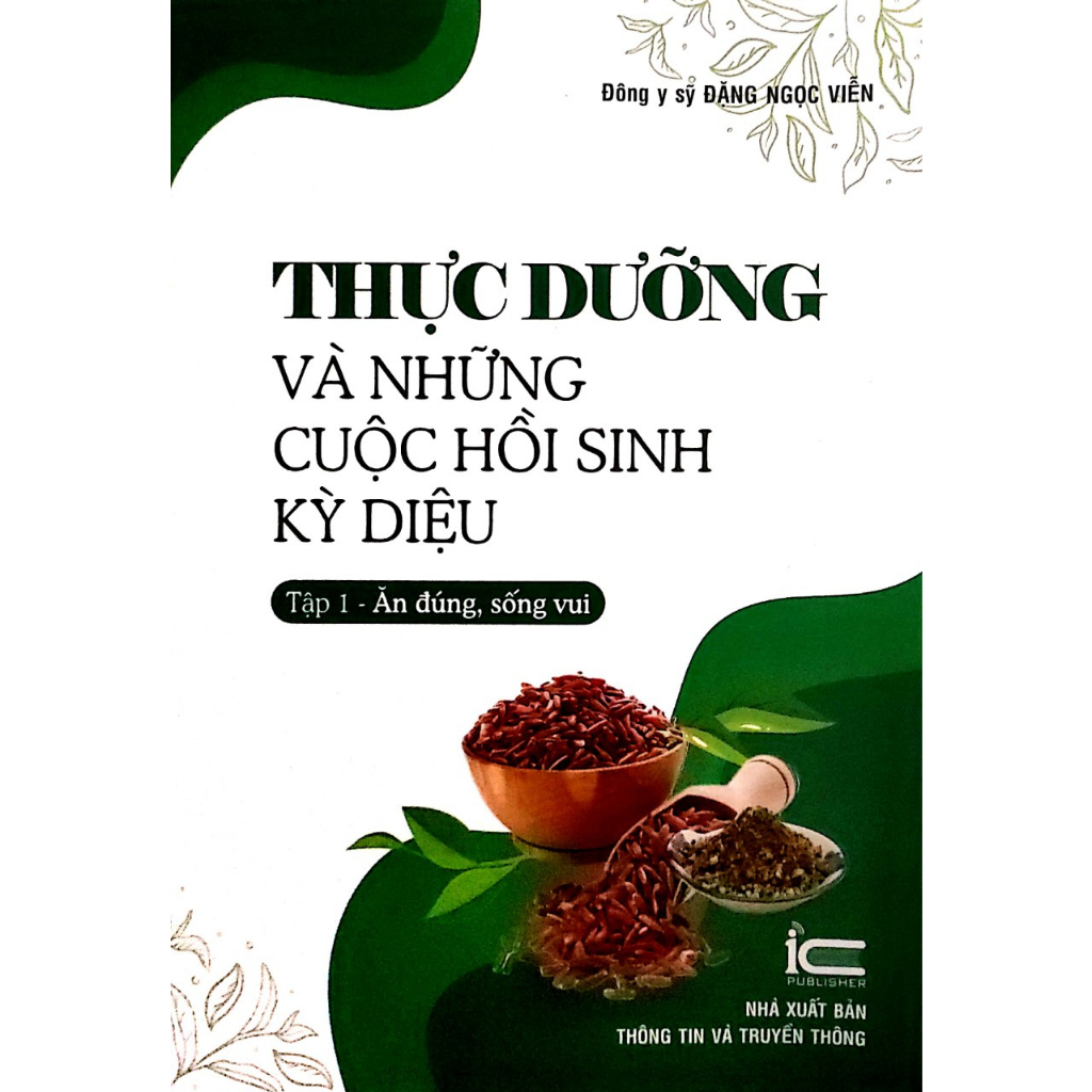 Thực dưỡng và những cuộc hồi sinh kỳ diệu - tập 1