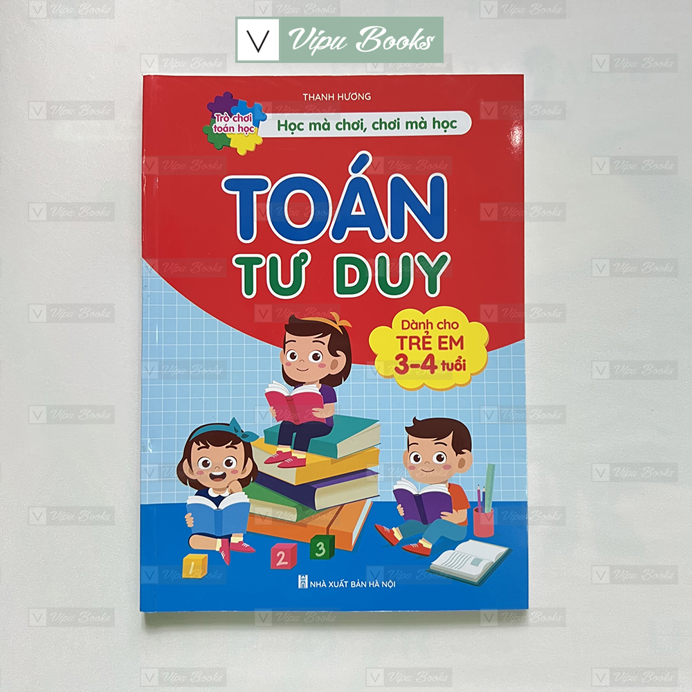 Sách - Toán Tư Duy Cho Bé Từ 3-4 Tuổi