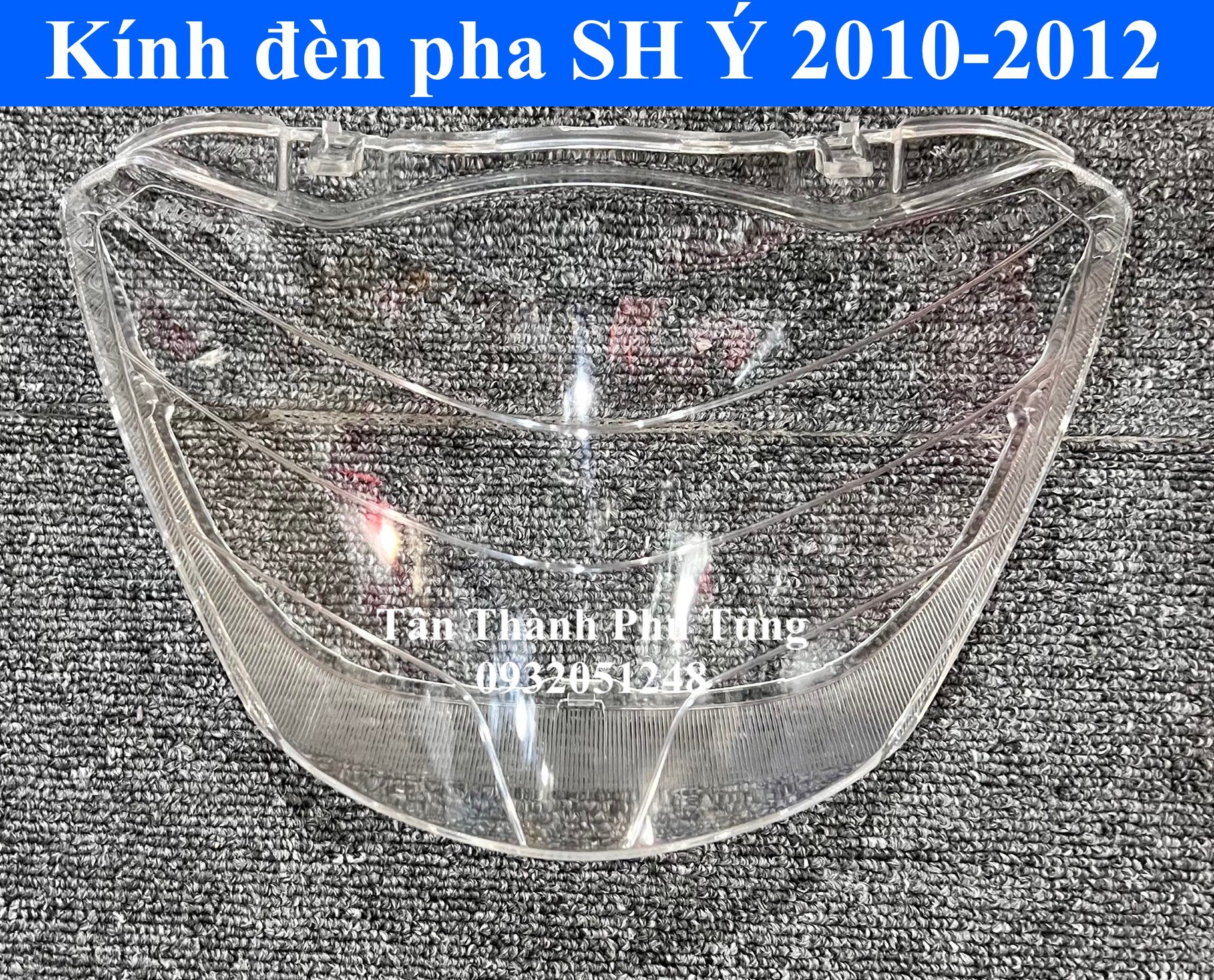 Kính đèn pha SH Ý 2010-2012
