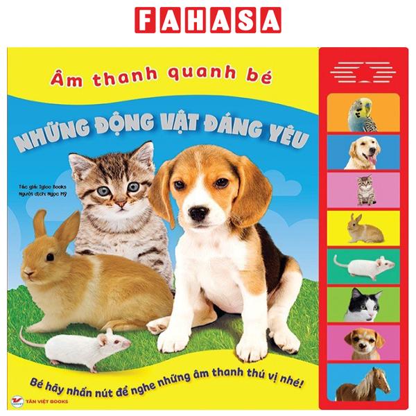 Fahasa - sách âm thanh - âm thanh quanh bé - những động vật đáng yêu