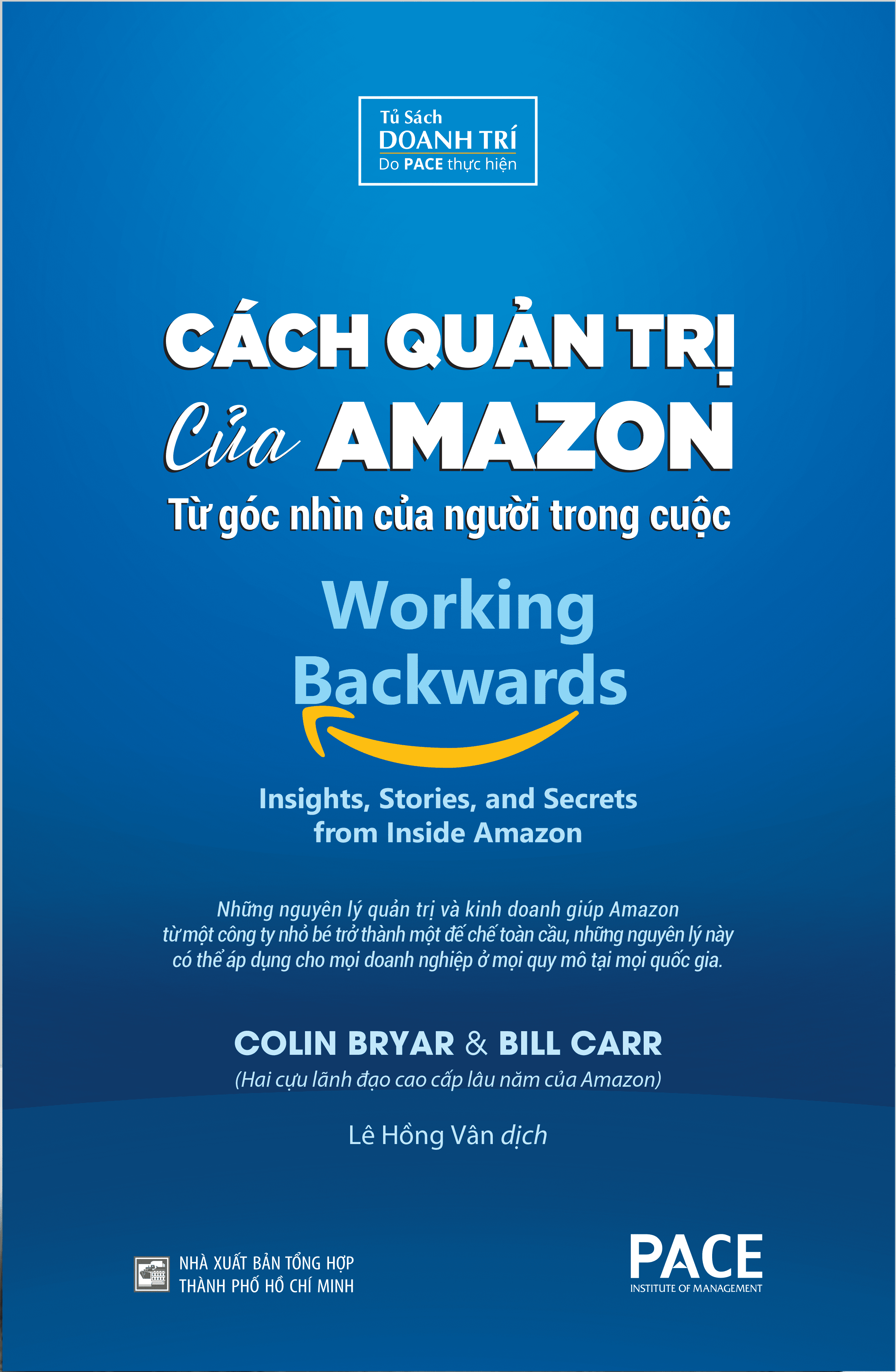 Sách - Cách Quản Trị Của Amazon (Working Backwards) - Colin Bryar, Bill Carr - PACE Books