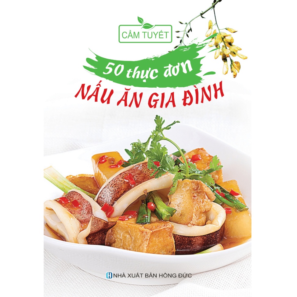 50 thực đơn nấu ăn trong gia đình