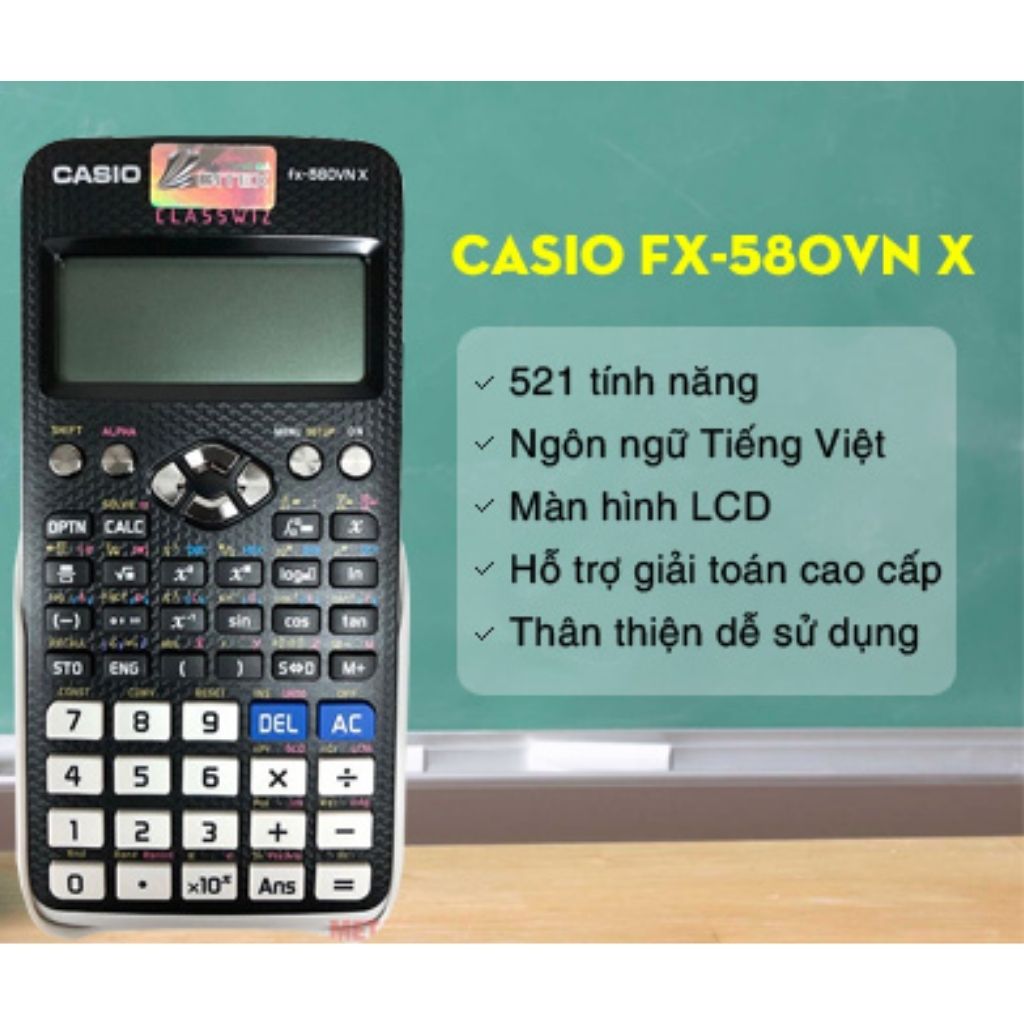 Máy tính fx-580VN X Casio dành cho học sinh, sinh viên Dùng cho các kì thi đại học, tốt nghiệp, tính toán chính xác