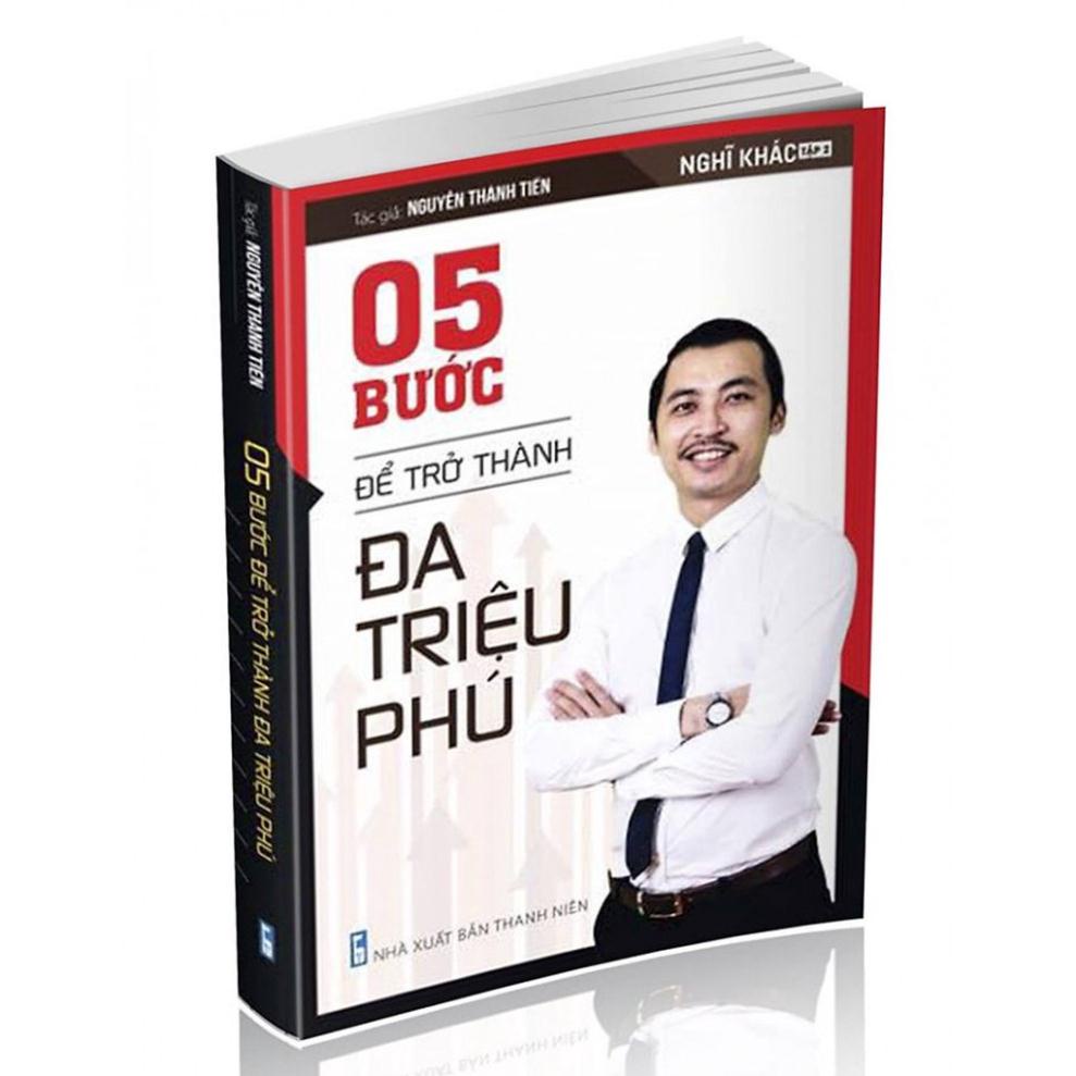 5 bước để trở thành đa triệu phú - nguyễn thành tiến |
