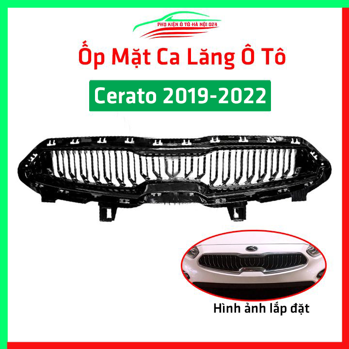 Mặt ca lăng, galang ô tô Cerato 2019-2022 chuẩn form, lưới tản nhiệt bảo vệ động cơ, trang trí xe hơi cực đẹp