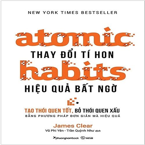 Atomic habits - thay đổi tí hon, hiệu quả bất ngờ