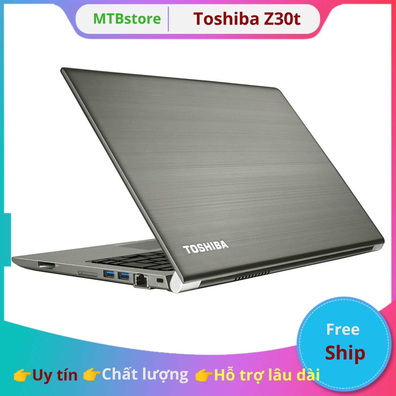 Laptop Toshiba Z30 màn full DH cảm ứng, chip core i7 6600u
