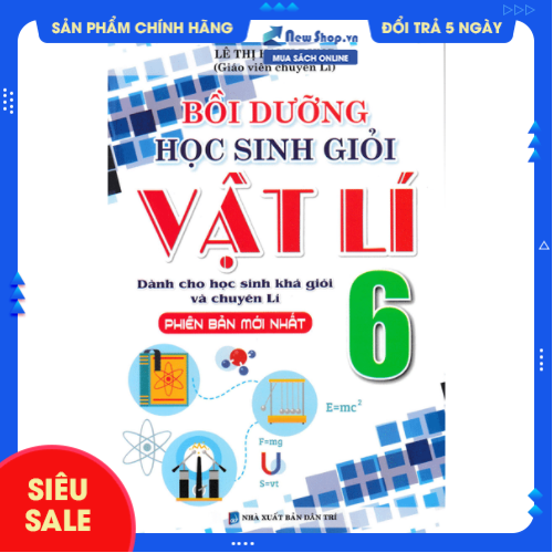 Sách tham khảo - bồi dưỡng học sinh giỏi vật lí lớp 6 - newshop