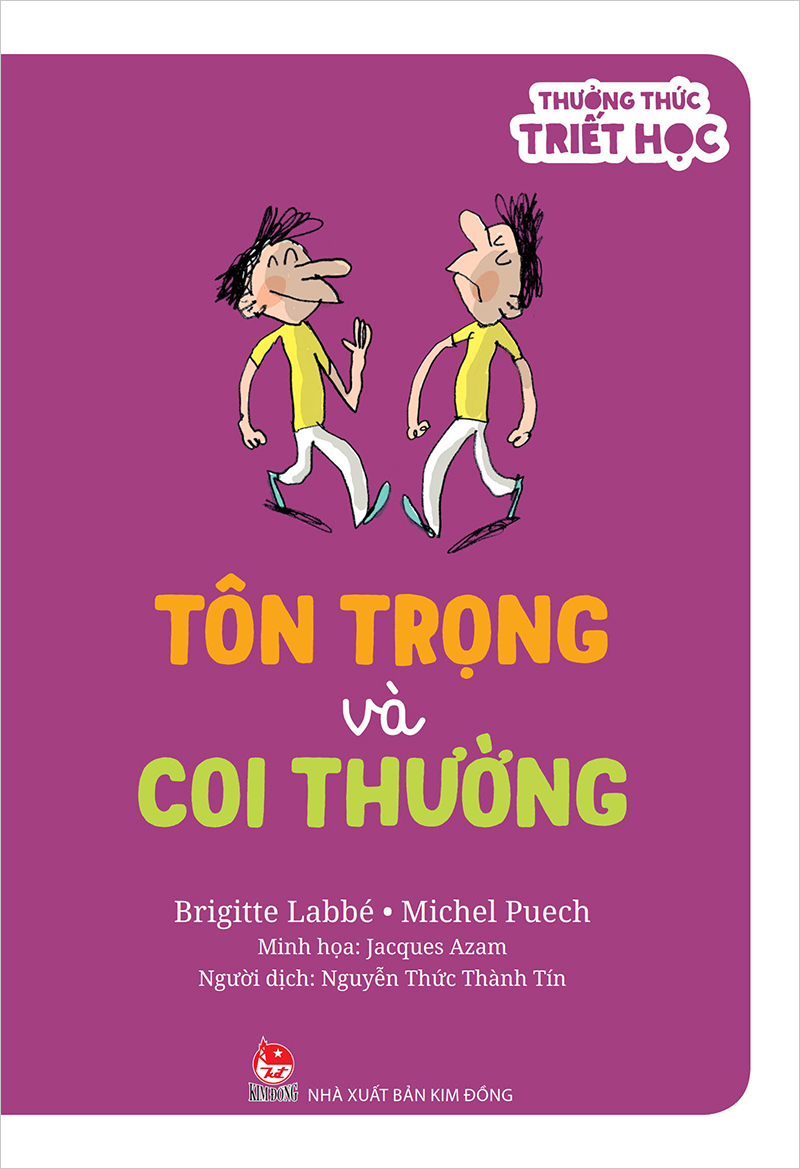 Kim Đồng - Thưởng thức triết học - Tôn trọng và coi thường