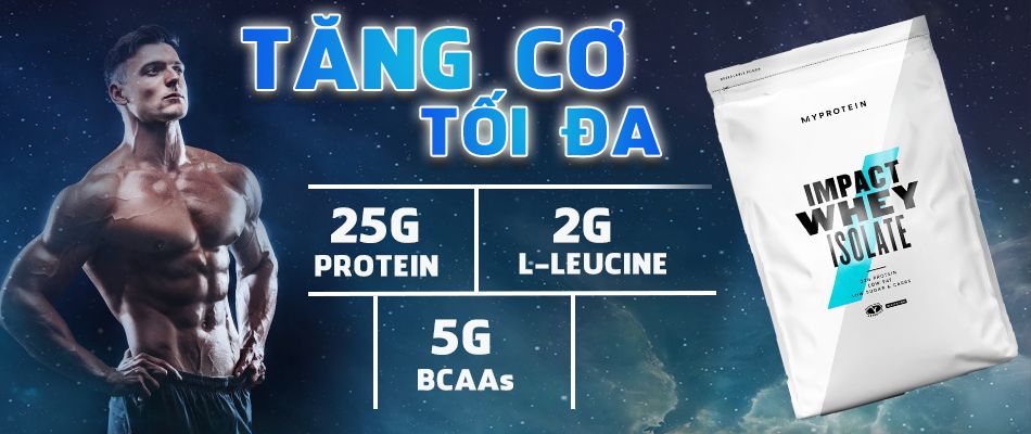 Impact Whey Isolate Myprotein 11Lbs Sữa Tăng Cơ Giảm Mỡ (200 lần dùng) - Authentic 100%
