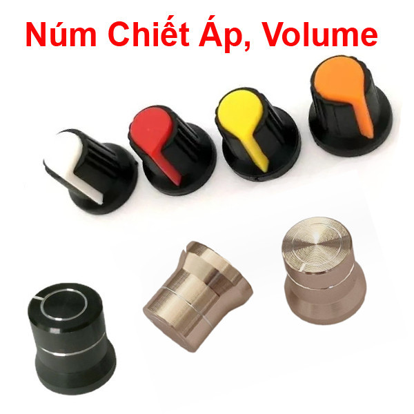 Núm Volume biến trở, núm chiết áp nhôm / nhựa ||