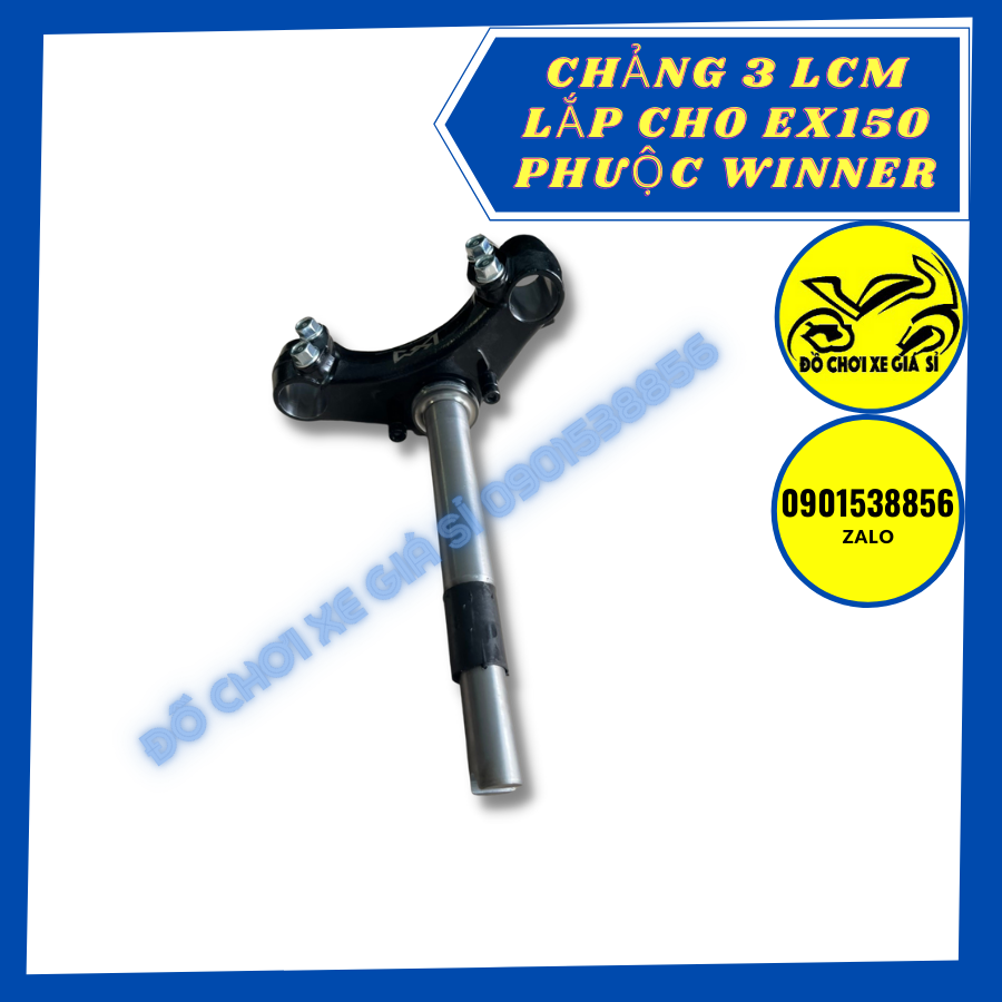 Chảng 3 LCM lắp cho Ex150 đi phuộc Winner