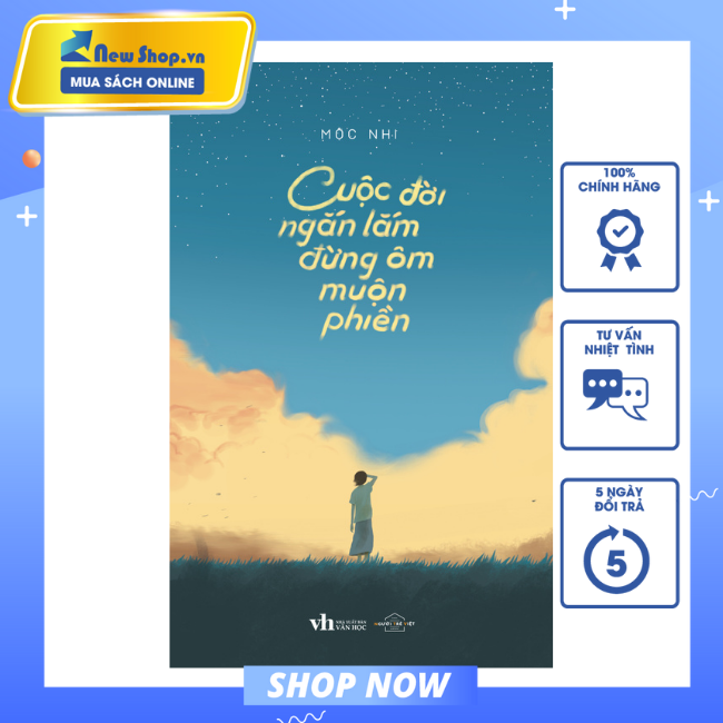 Sách - cuộc đời ngắn lắm đừng ôm muộn phiền - newshop