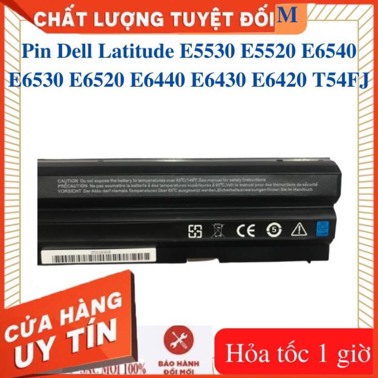 Pin Dell Latitude E5530 E5220 E5520 E5420 E6540 E6530 E6520 E6440 E6430 E6420 T54FJ ,  vostro 3560 - 6 cell