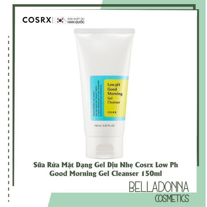 [HCM] Sữa Rửa Mặt Dịu Nhẹ Cosrx Low Ph Good Morning Gel Cleanser 150ml