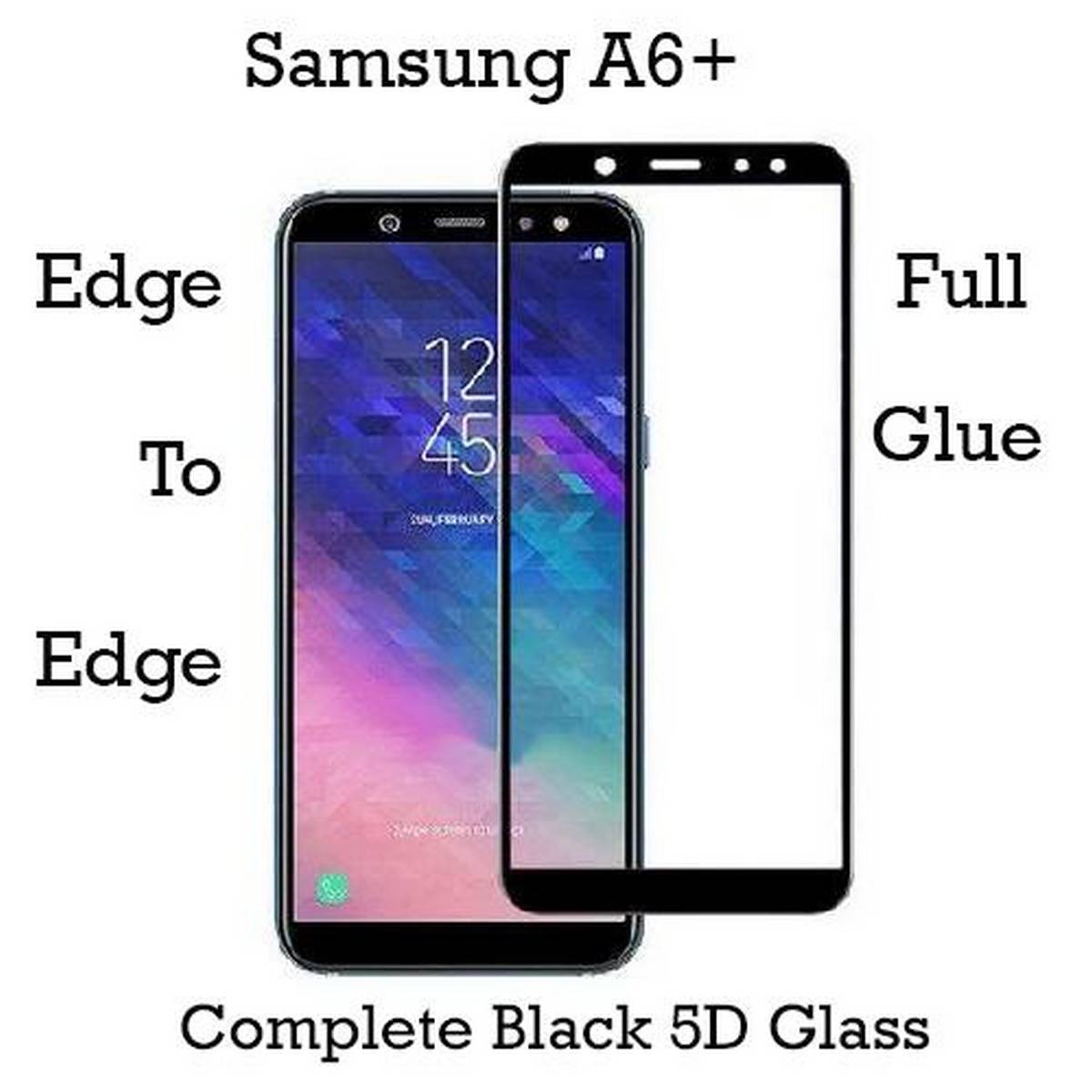 Samsung Galaxy A6 Plus Full Black 9D|5D|6D|10D|11D|21D Tempered Glass Screen Protector Full Glue Edge To Edge For Samsung Galaxy A6 Plus