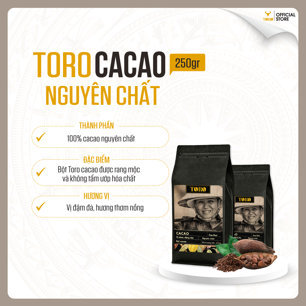 [250GR] Toro Cacao Nguyên Chất 100% | TORO FARM