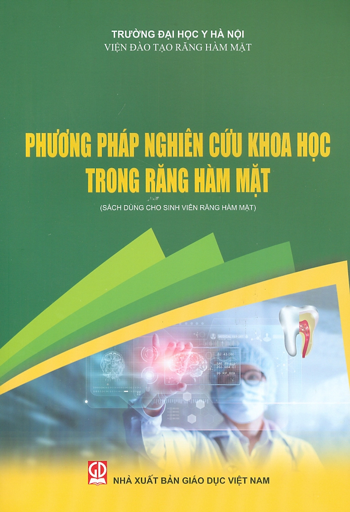 Phương Pháp Nghiên Cứu Khoa Học Trong Răng Hàm Mặt- Sách dùng cho sinh viên Răng Hàm Mặt