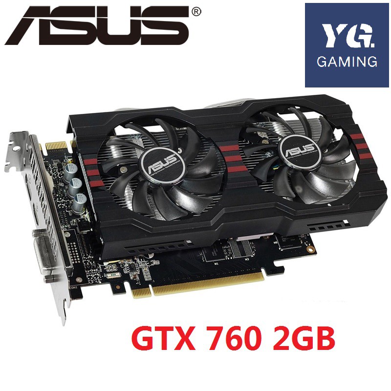 ASUS Graphics Card GTX 760 2GB 256Bit GDDR5 Video Cards for nVIDIA VGA  Cards Geforce GTX760