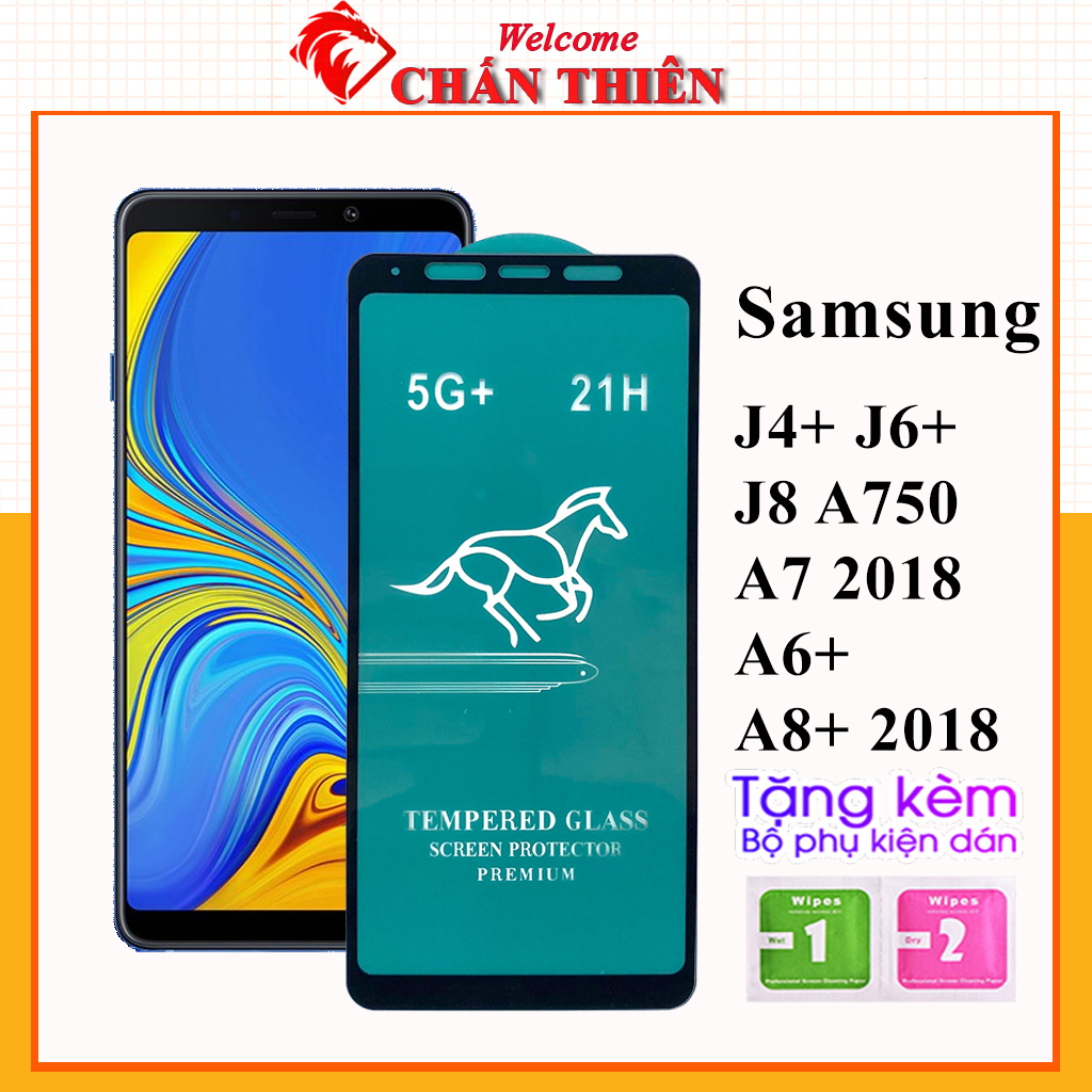 Kính cường lực Samsung J4+J6+  J8+ A8+ A6+A750  A7 2018 full màn hình và trong suốt cảm ứng mượt tặng kèm khăn lau