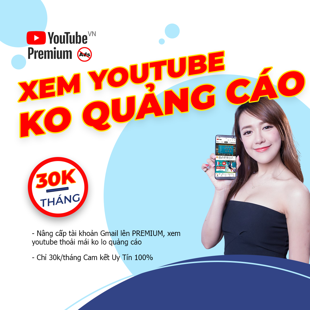Mua Youtube Premium tại Việt Nam Uy Tín Có Bảo Hành Xem Youtube Không