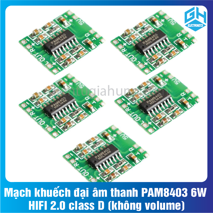 Mạch khuếch đại âm thanh PAM8403 6W HIFI 2.0 class D (không volume)