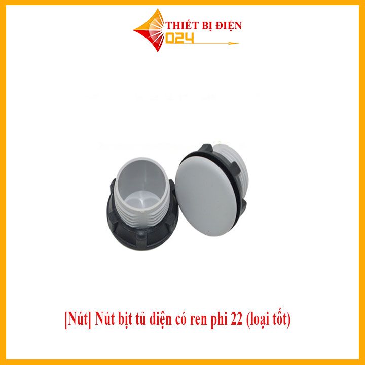 Nút bịt tủ điện có ren phi 22 ,phi 16,phi 30 mm (loại tốt) túi 10 cái