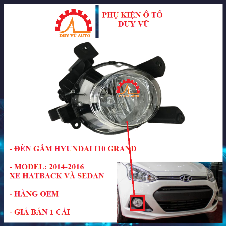 Đèn gầm trước hyundai i10 grand đời 2014 2015 2016 xe hatbach và sedan hàng oem