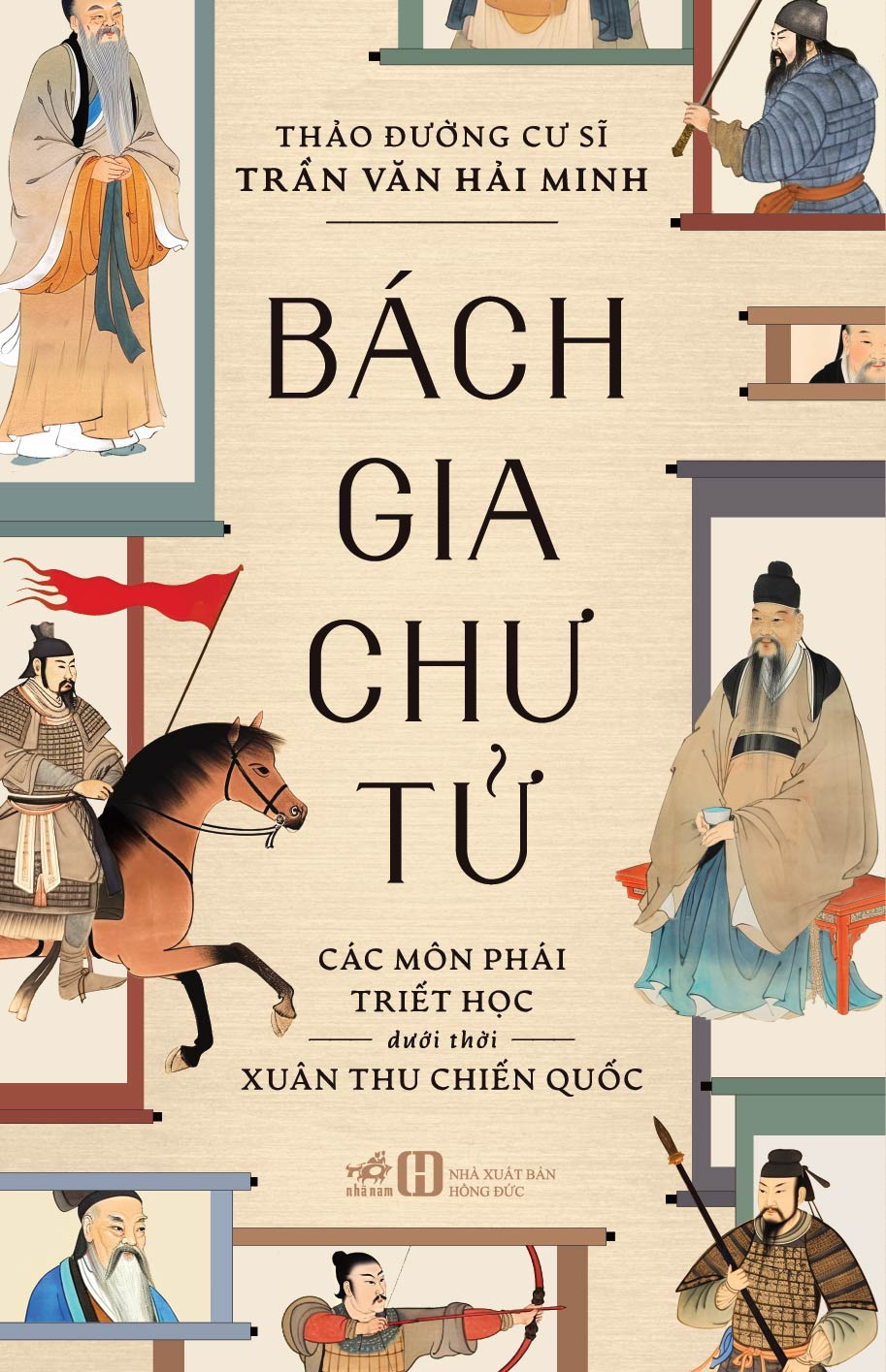 Sách - Bách gia chư tử: Các môn phái triết học dưới thời Xuân Thu Chiến Quốc - Nhã Nam