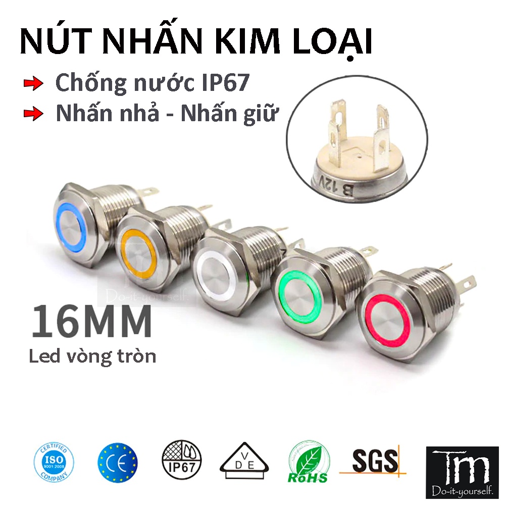 Nút Nhấn Có Đèn Kim Loại Chống Nước 16mm (Nhấn nhả + nhấn giữ)