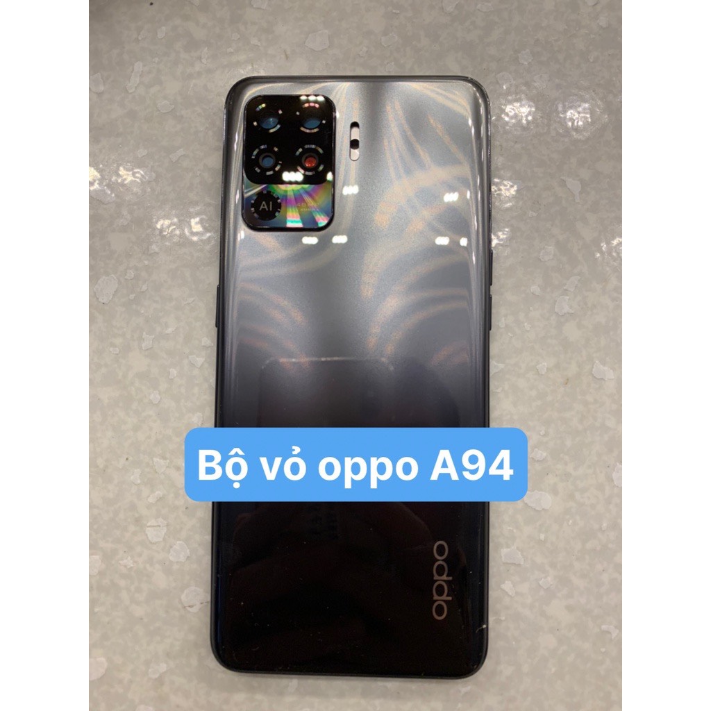 bộ vỏ oppo a94 zin MỚI KÈM lưng,sườn,phím,kính camera)