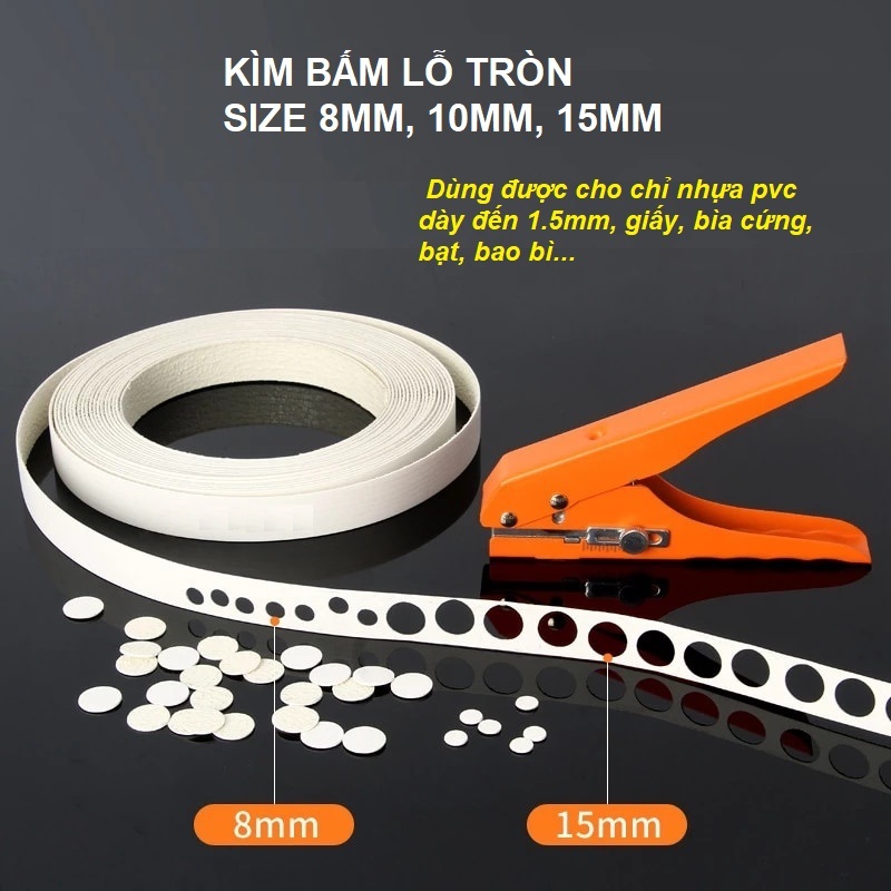 Kềm bấm lỗ tròn size 8mm, 10mm, 12mm, 15mm kìm bấm lỗ lên giấy card, thẻ tag, bạt, da, chỉ nhựa pvc
