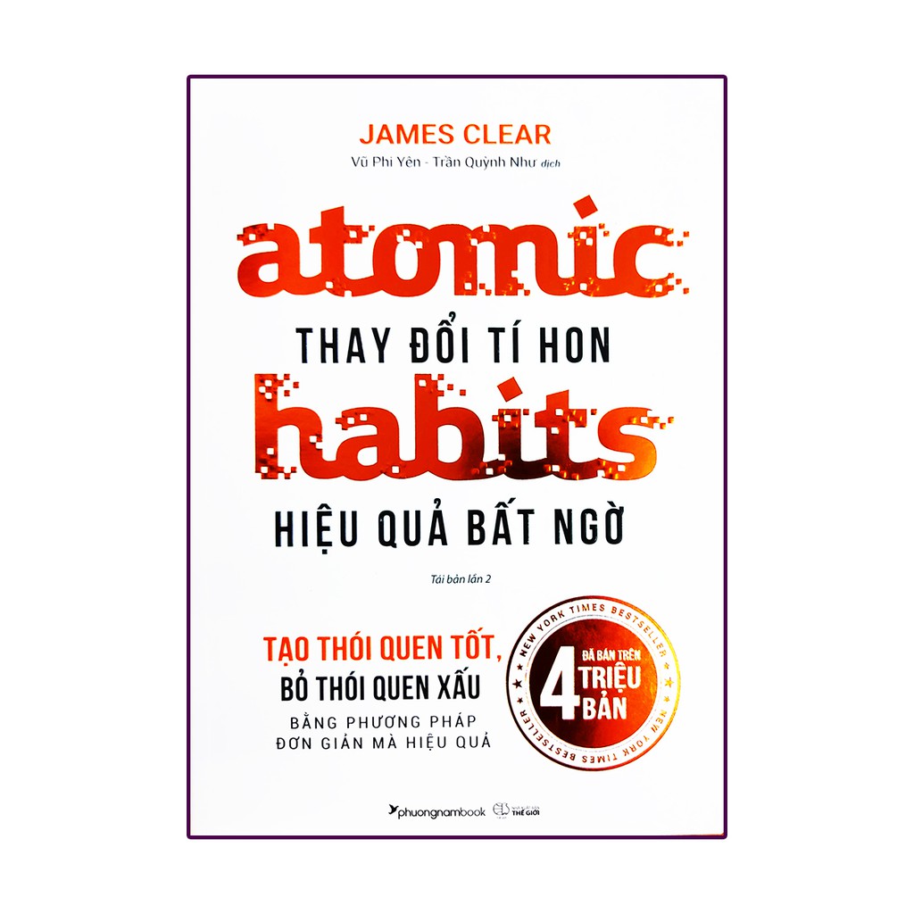 Atomic Habits - Thay Đổi Tí Hon Hiệu Quả Bất Ngờ