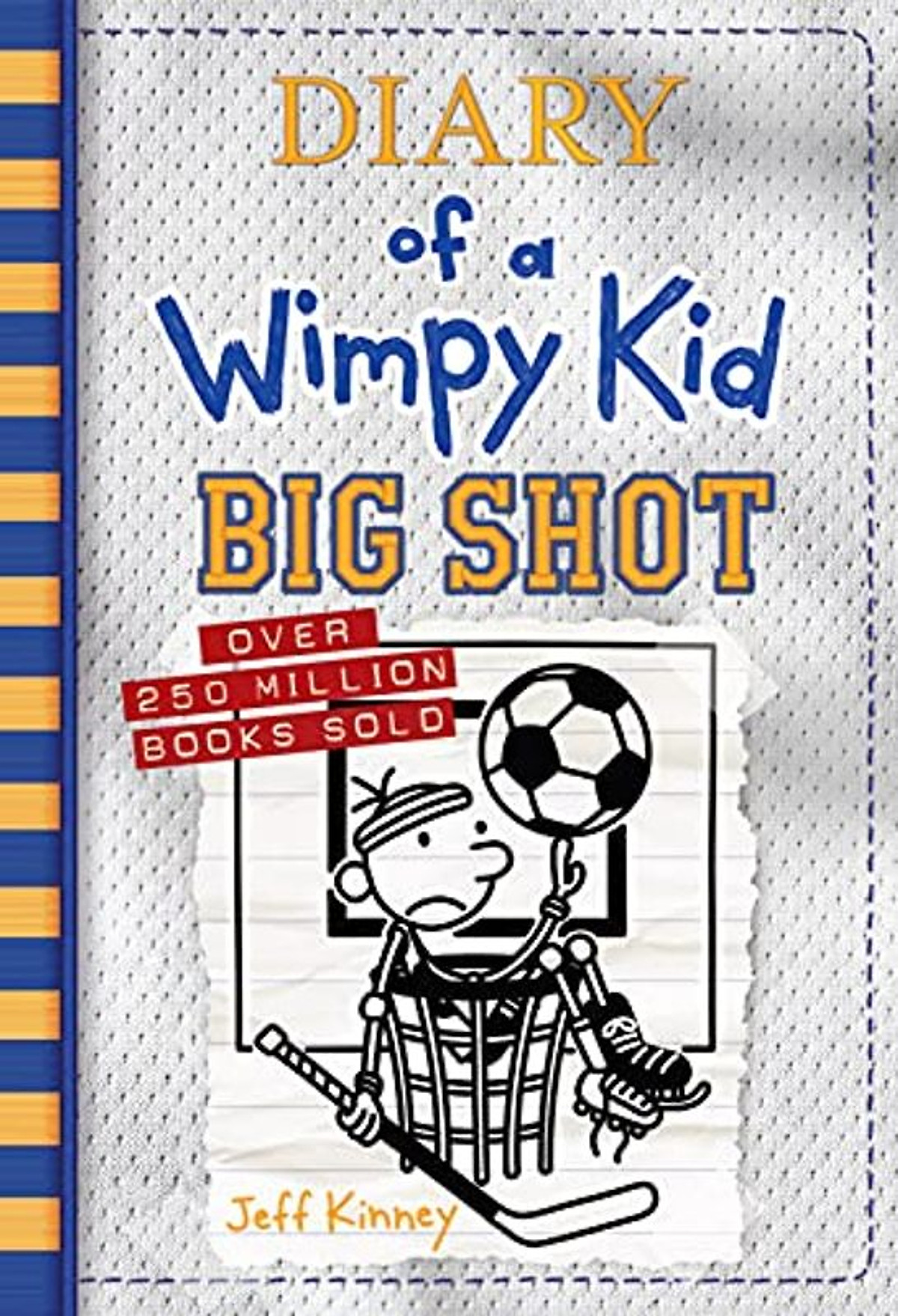 Diary Of A Wimpy Kid : Big Shot Hardback (Book 16)