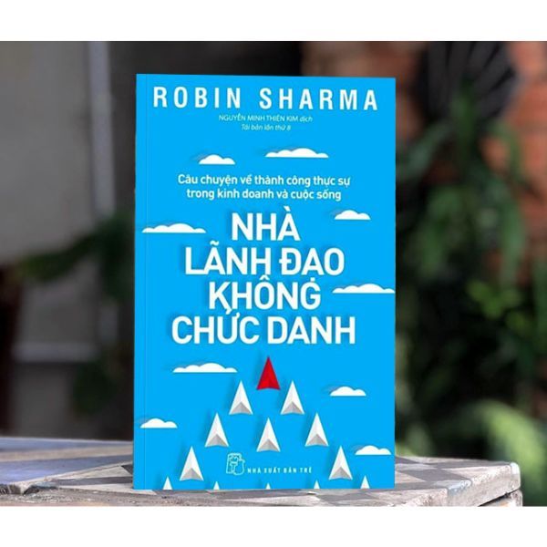Sách - Nhà Lãnh Đạo Không Chức Danh