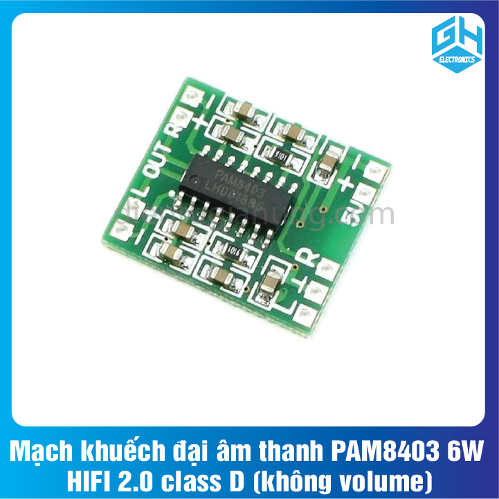 Mạch khuếch đại âm thanh PAM8403 6W HIFI 2.0 class D (không volume)